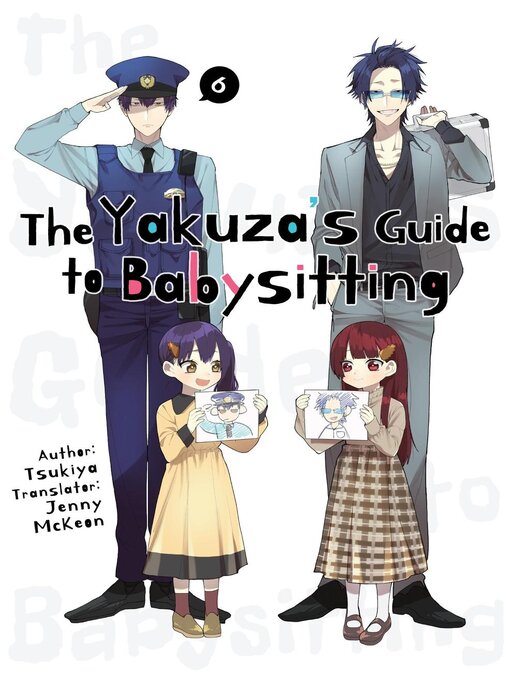 Title details for The Yakuza's Guide to Babysitting 6 by Tsukiya - Available